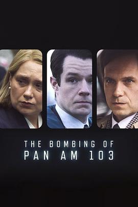 九一果冻《泛美航空103航班爆炸案 The Bombing of Pan Am 103》免费在线观看
