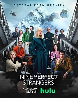 乌鸦视频传媒《九个完美陌生人 第二季 Nine Perfect Strangers Season 2》免费在线观看