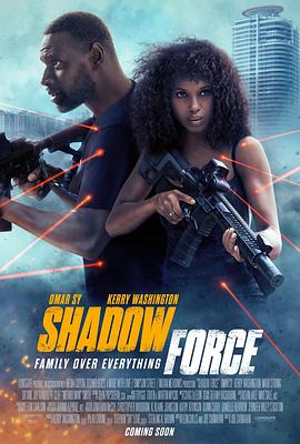 乌鸦视频传媒《幽冥部队 Shadow Force》免费在线观看