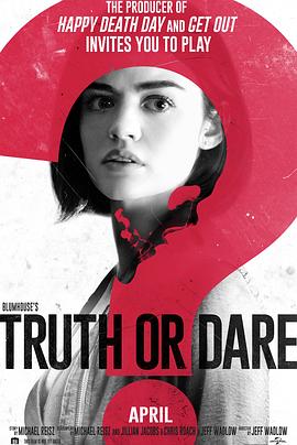 乐播传媒《真心话大冒险 Truth or Dare》免费在线观看